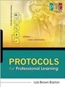 Protocols for Professional Learning2